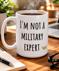 Alternative view of "I'm Not A Military Expert"<br> Meme Ceramic Mug <br> White