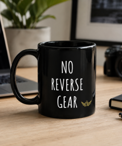 Alternative view of "No Reverse Gear"<br> Meme Ceramic Mug <br> Black