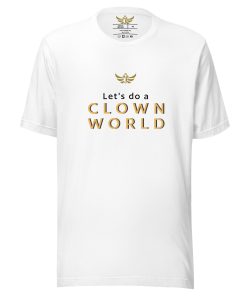 "Let's Do A Clown World", Meme T-shirt | Women's