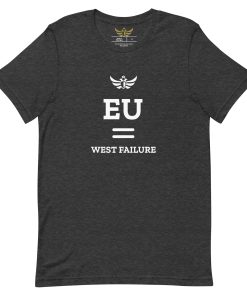 "EU = West Failure", Europe Day Meme T-Shirt | Women